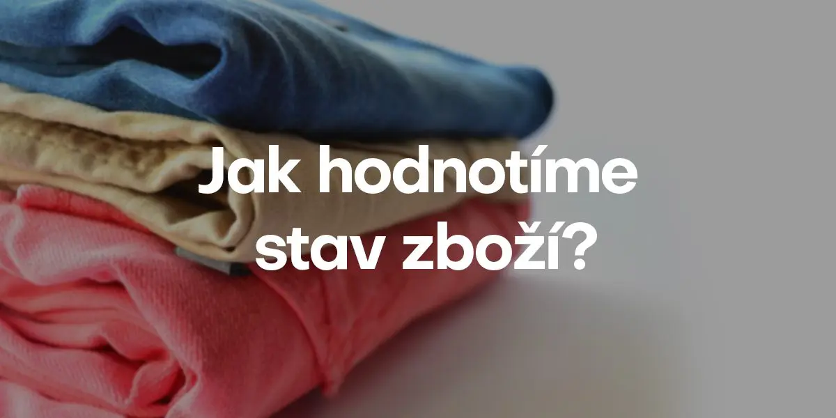 Jak hodnotíme stav oblečení